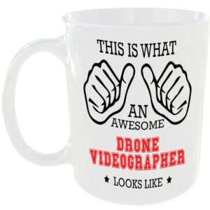 THIS IS WHAT AN AWESOME DRONE VIDEOGRAPHER LOOKS LIKE MUG IDEAL GIFT CUP FOR WORK JOB CAREER