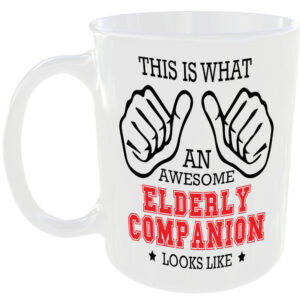 THIS IS WHAT AN AWESOME ELDERLY COMPANION LOOKS LIKE MUG IDEAL GIFT CUP FOR WORK JOB CAREER