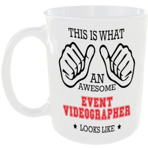 THIS IS WHAT AN AWESOME EVENT VIDEOGRAPHER LOOKS LIKE MUG IDEAL GIFT CUP FOR WORK JOB CAREER