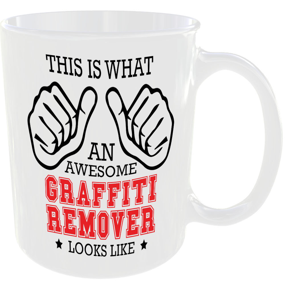 THIS IS WHAT AN AWESOME GRAFFITI REMOVER LOOKS LIKE MUG IDEAL GIFT CUP FOR WORK JOB CAREER - Image 2