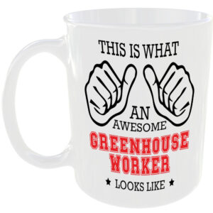 THIS IS WHAT AN AWESOME GREENHOUSE WORKER LOOKS LIKE MUG IDEAL GIFT CUP FOR WORK JOB CAREER