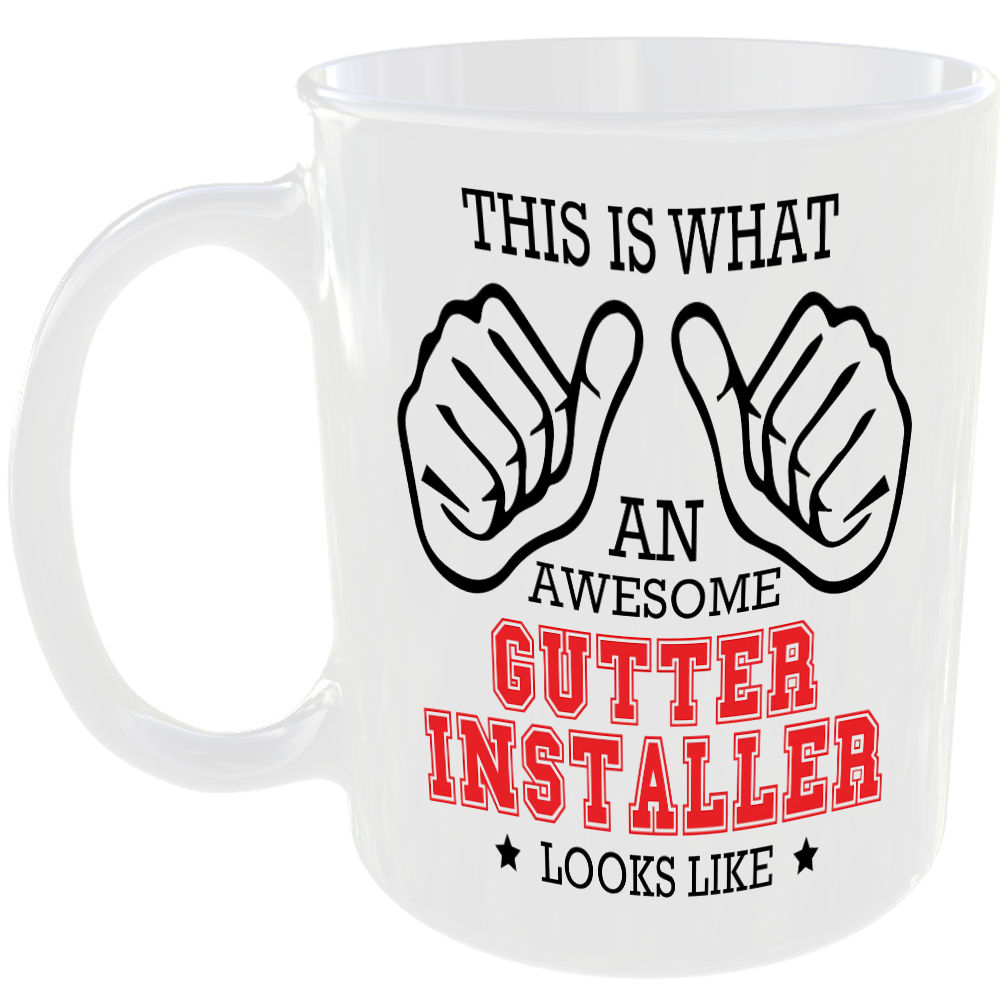 THIS IS WHAT AN AWESOME GUTTER INSTALLER LOOKS LIKE MUG IDEAL GIFT CUP FOR WORK JOB CAREER