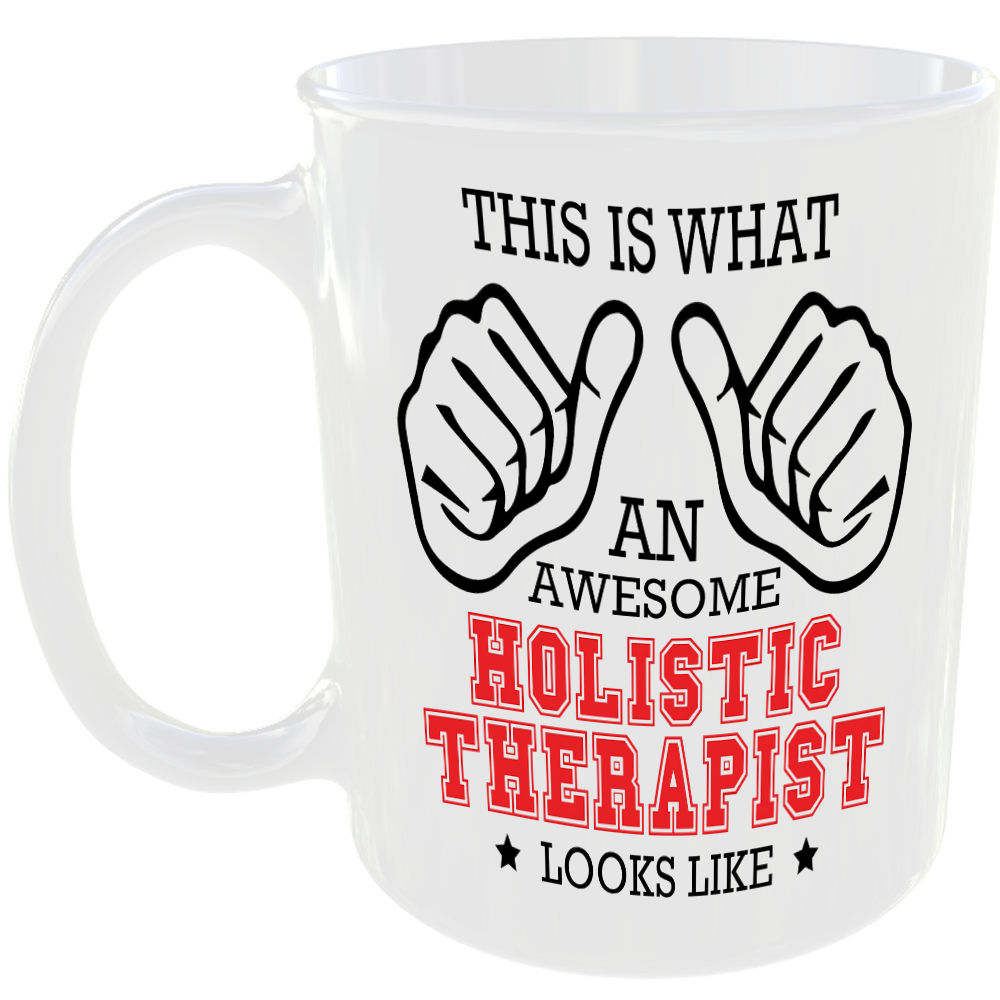 THIS IS WHAT AN AWESOME HOLISTIC THERAPIST LOOKS LIKE MUG IDEAL GIFT CUP FOR WORK JOB CAREER