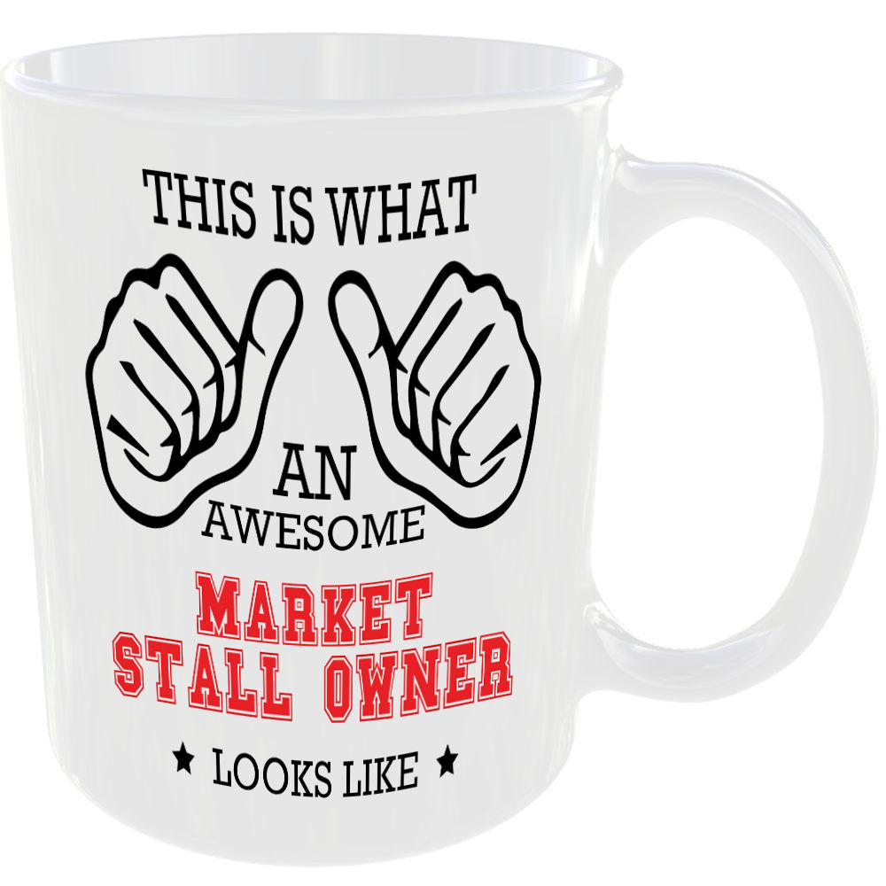 THIS IS WHAT AN AWESOME MARKET STALL OWNER LOOKS LIKE MUG IDEAL GIFT CUP FOR WORK JOB CAREER - Image 2