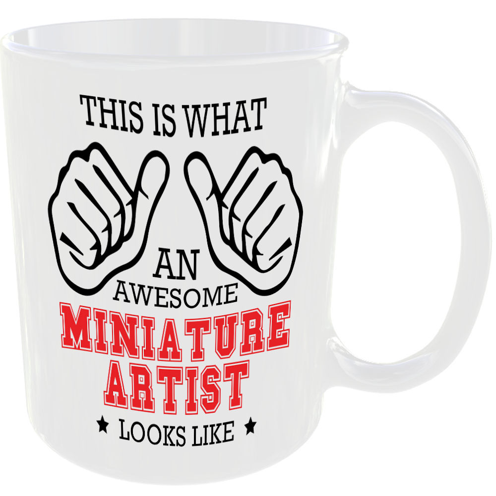 THIS IS WHAT AN AWESOME MINIATURE ARTIST LOOKS LIKE MUG IDEAL GIFT CUP FOR WORK JOB CAREER - Image 2