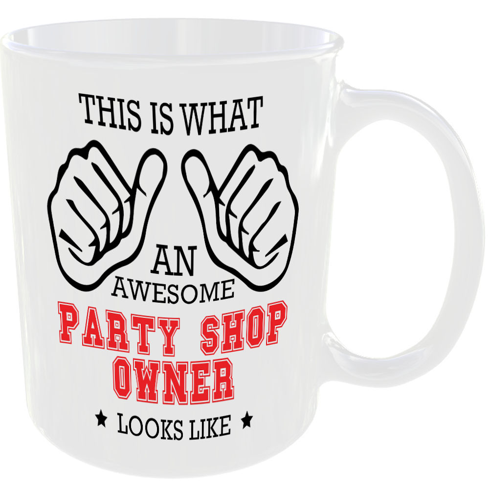 THIS IS WHAT AN AWESOME PARTY SHOP OWNER LOOKS LIKE MUG IDEAL GIFT CUP FOR WORK JOB CAREER - Image 2