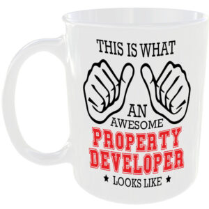 THIS IS WHAT AN AWESOME PROPERTY DEVELOPER LOOKS LIKE MUG IDEAL GIFT CUP FOR WORK JOB CAREER