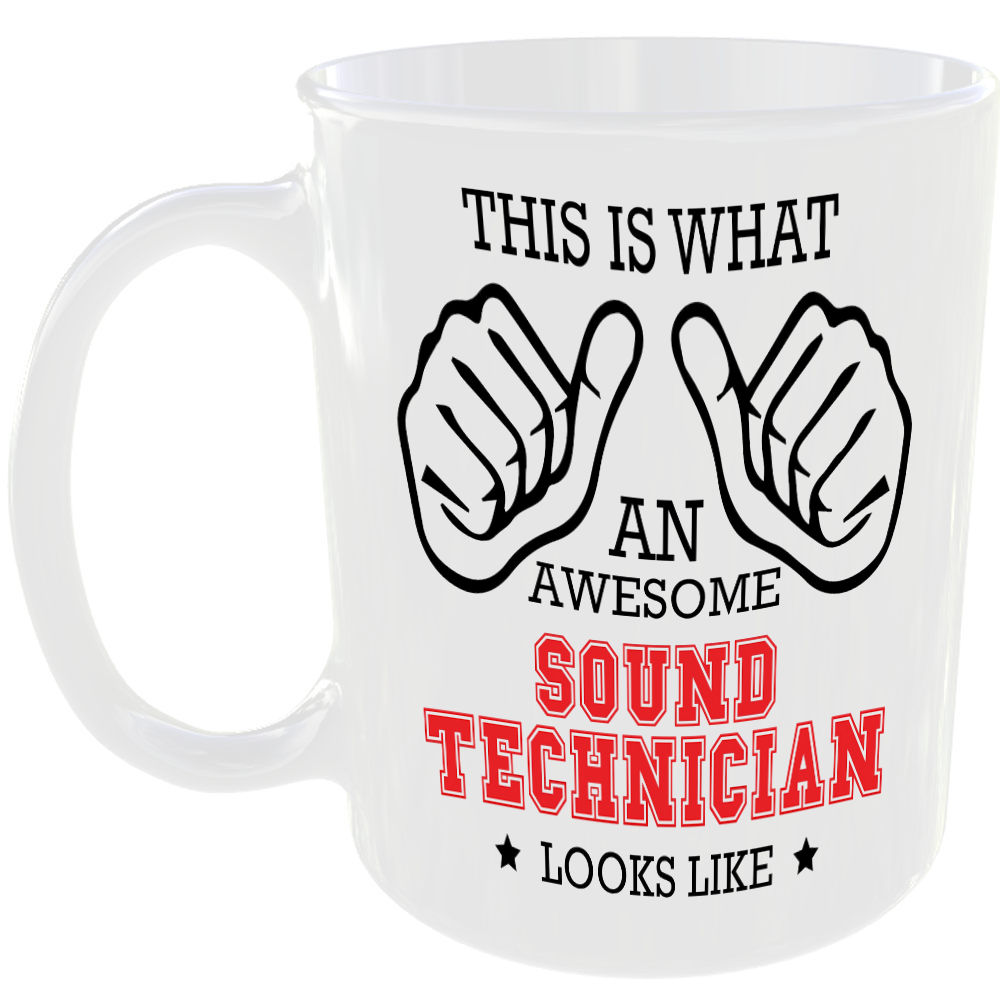 THIS IS WHAT AN AWESOME SOUND TECHNICIAN LOOKS LIKE MUG IDEAL GIFT CUP FOR WORK JOB CAREER