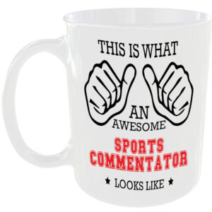 THIS IS WHAT AN AWESOME SPORTS COMMENTATOR LOOKS LIKE MUG IDEAL GIFT CUP FOR WORK JOB CAREER
