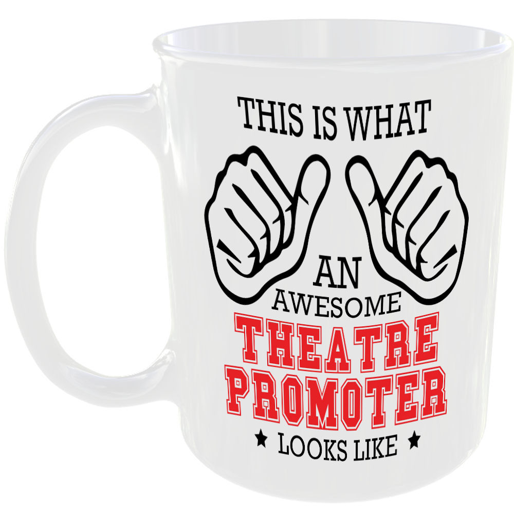 THIS IS WHAT AN AWESOME THEATRE PROMOTER LOOKS LIKE MUG IDEAL GIFT CUP FOR WORK JOB CAREER