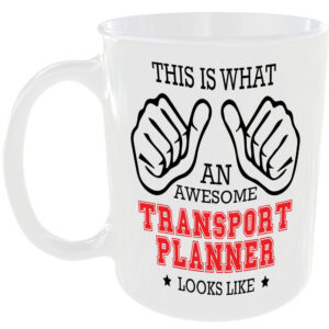 THIS IS WHAT AN AWESOME TRANSPORT PLANNER LOOKS LIKE MUG IDEAL GIFT CUP FOR WORK JOB CAREER