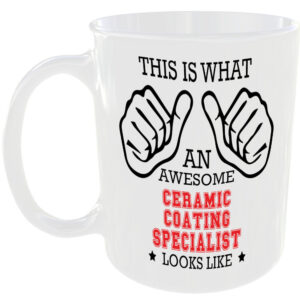 AWESOME CERAMIC COATING SPECIALIST LOOKS LIKE MUG IDEAL GIFT CUP WORK JOB CAREER