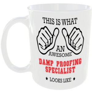 AWESOME DAMP PROOFING SPECIALIST LOOKS LIKE MUG IDEAL GIFT CUP WORK JOB CAREER