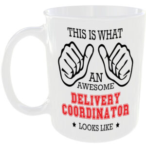 AWESOME DELIVERY COORDINATOR LOOKS LIKE MUG IDEAL GIFT CUP FOR WORK JOB CAREER