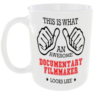 AWESOME DOCUMENTARY FILMMAKER LOOKS LIKE MUG IDEAL GIFT CUP FOR WORK JOB CAREER