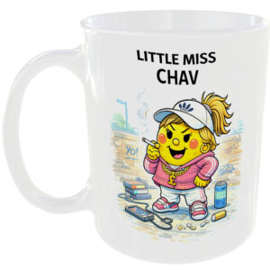 Little Miss Chav Mug Funny Humour Cheeky Gift Tea Coffee Cup Sassy Street 😜☕⭐🔥