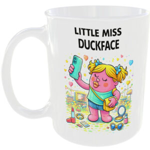 Little Miss Duckface Mug Funny Selfie Sassy Gift Coffee Cup Duck Face Social 🤳☕