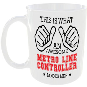 AWESOME METRO LINE CONTROLLER LOOKS LIKE MUG IDEAL GIFT CUP FOR WORK JOB CAREER