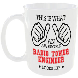 AWESOME RADIO TOWER ENGINEER LOOKS LIKE MUG IDEAL GIFT CUP FOR WORK JOB CAREER