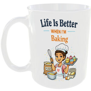 Life Better Baking Gift Mug For Baker Cake Pie Maker Cook Bake Lover Present Cup