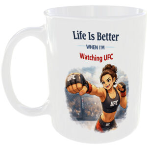 Life Is Better Watching UFC Girl Gift Mug Fight Night MMA Present Cup For Her
