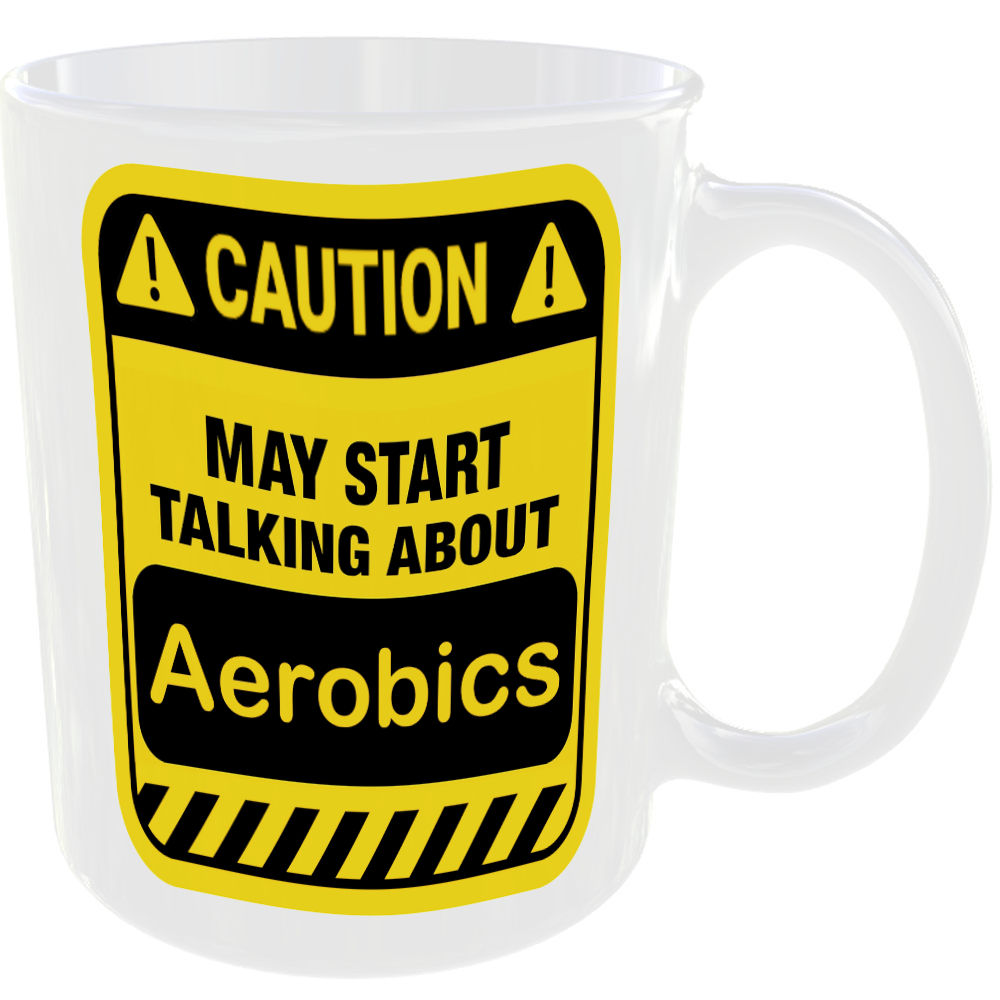Caution May Start Talking About Aerobics Mug Funny Exercise Cup Coffee Tea Gift - Image 2