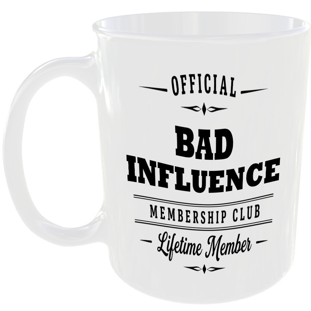 Official Bad Influence Membership Club Funny Ceramic Mug Rude Banter Novelty Tea