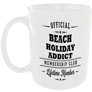 Official Beach Holiday Addict Membership Club Funny Ceramic Mug Travel Adventure