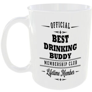 Official Best Drinking Buddy Membership Club Funny Ceramic Mug Birthday Present