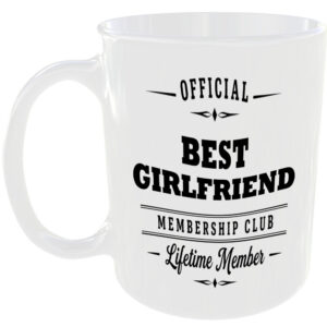 Official Best Girlfriend Membership Club Funny Ceramic Mug Birthday Family Gift