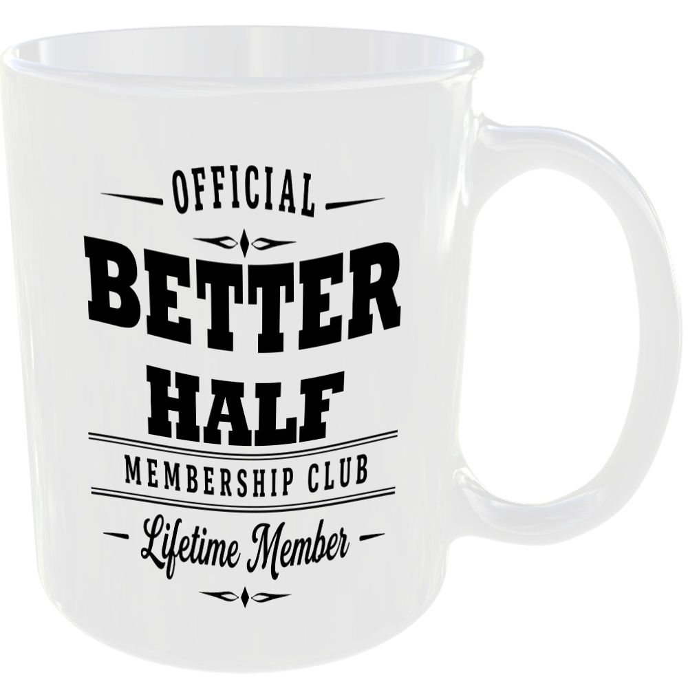 Official Better Half Membership Club Funny Ceramic Mug Birthday Family Gift - Image 2