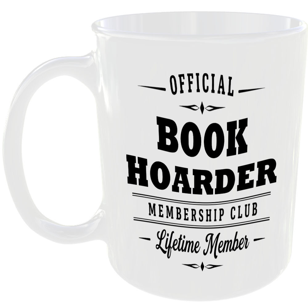 Official Book Hoarder Membership Club Funny Ceramic Mug Entertainment Fan Gift