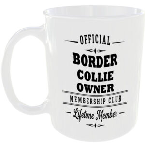 Official Border Collie Owner Membership Club Funny Ceramic Mug Novelty Gift