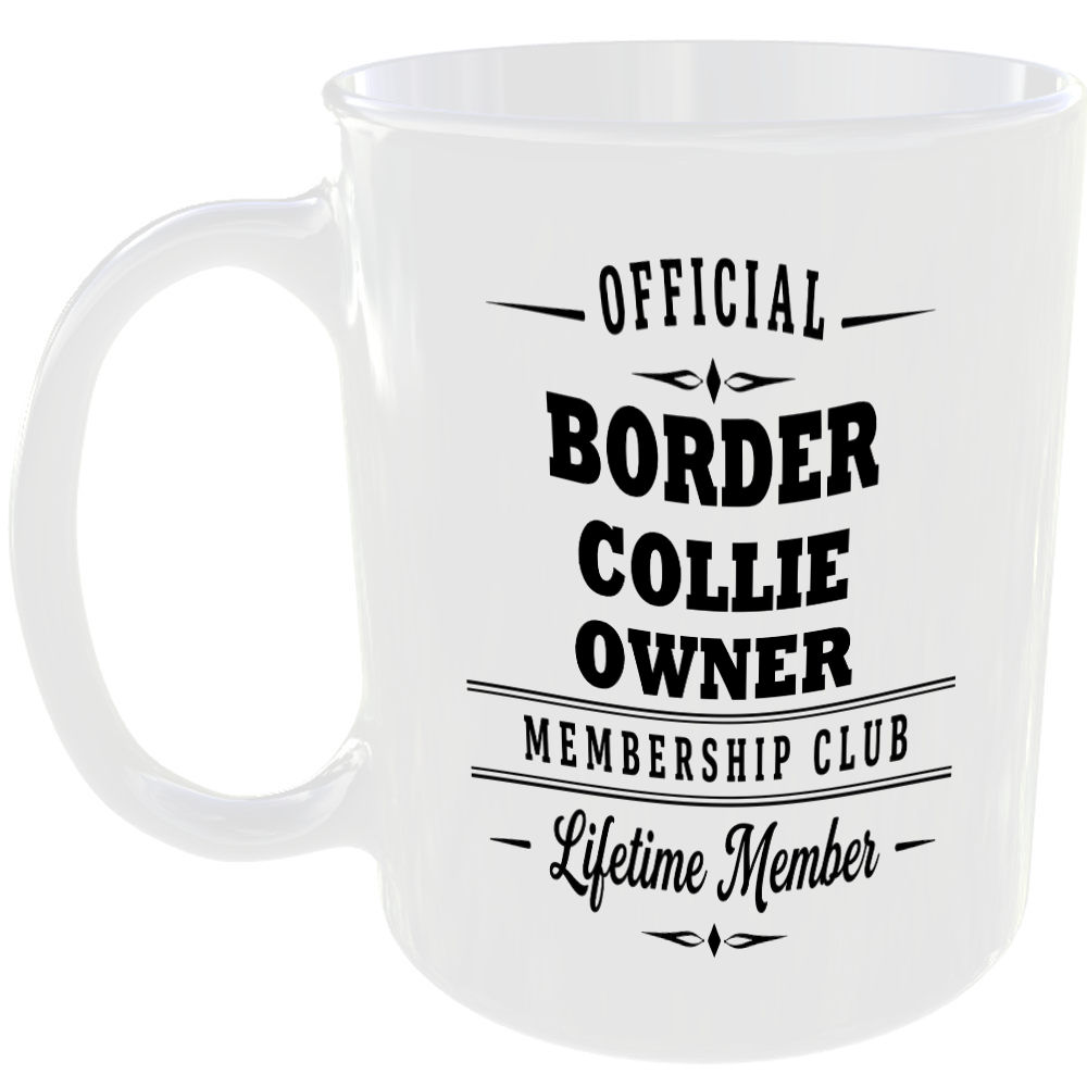 Official Border Collie Owner Membership Club Funny Ceramic Mug Novelty Gift