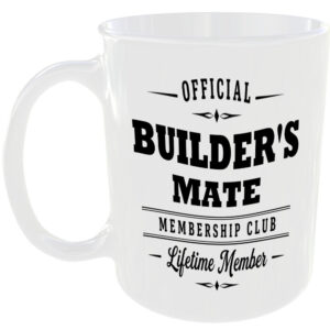 Official Builder's Mate Membership Club Funny Ceramic Mug Work Colleague Gift