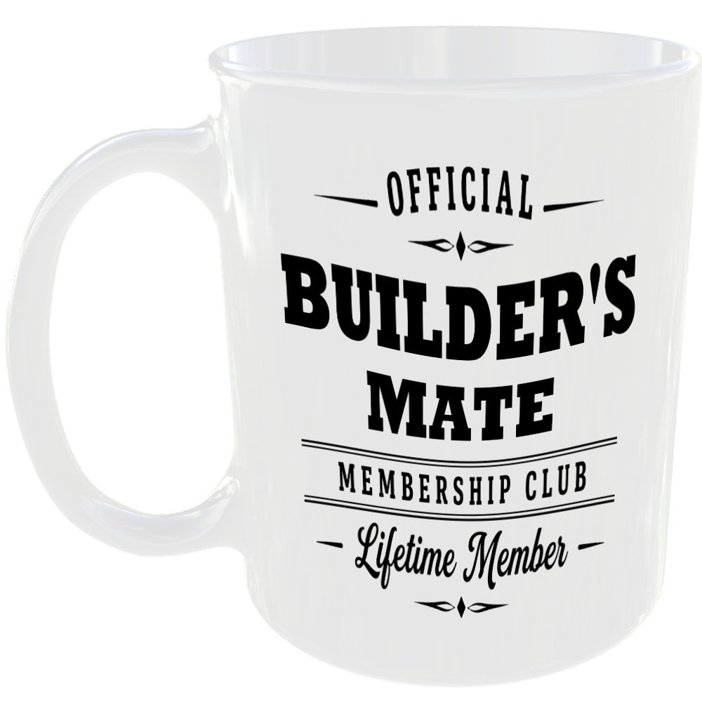 Official Builder's Mate Membership Club Funny Ceramic Mug Work Colleague Gift