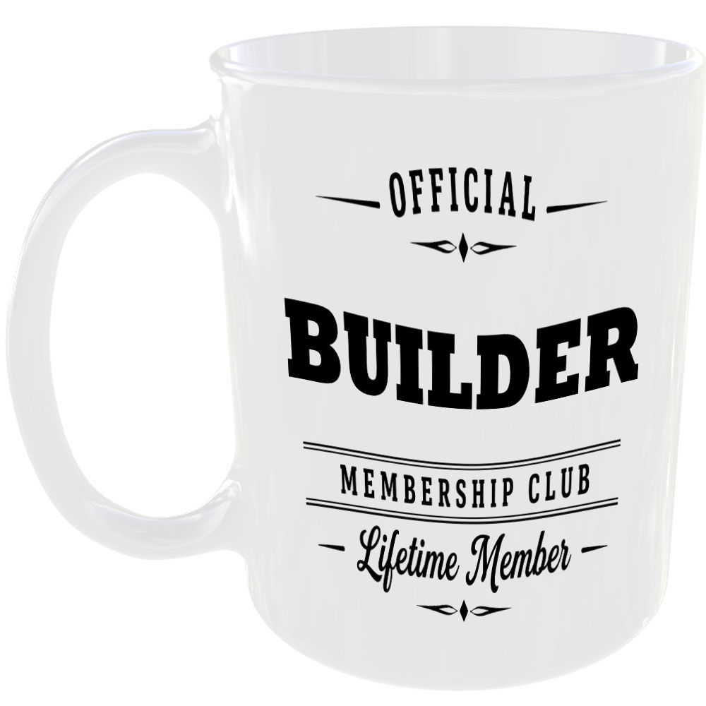 Official Builder Membership Club Funny Ceramic Mug Birthday Gift Tea Coffee Cup