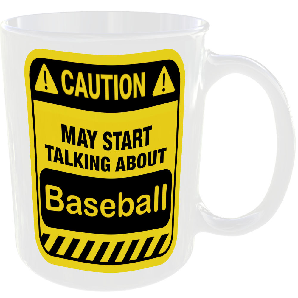Caution May Start Talking About Baseball Mug Funny Sport Cup Coffee Tea Gift - Image 2