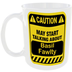 Caution May Start Talking About Basil Fawlty Mug Funny British sitcom characters