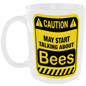 Caution May Start Talking About Bees Mug Funny Pet Cup Coffee Tea Gift Present