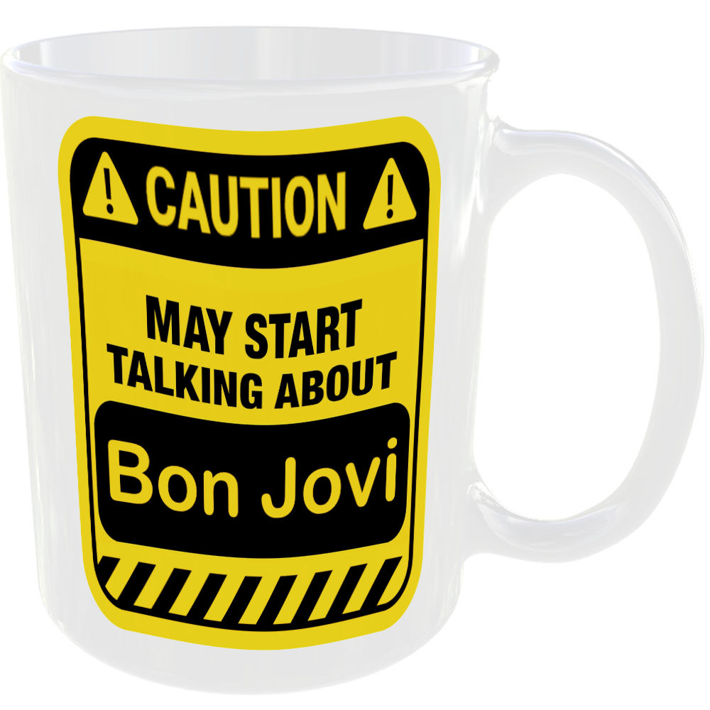 Caution May Start Talking About Bon Jovi Mug Funny Singer Cup Coffee Tea Gift - Image 2