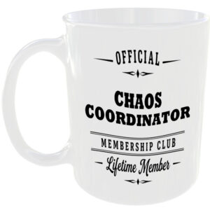 Official Chaos Coordinator Membership Club Funny Ceramic Mug Rude Banter Novelty