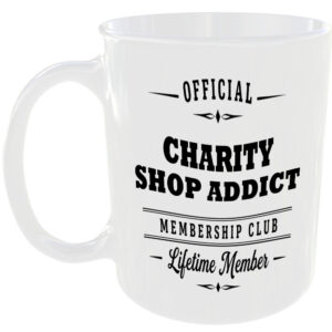 Official Charity Shop Addict Membership Club Funny Ceramic Mug Collector Hobby