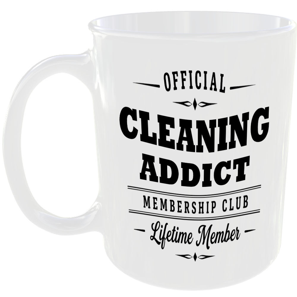 Official Cleaning Addict Membership Club Funny Ceramic Mug Home Novelty Humour