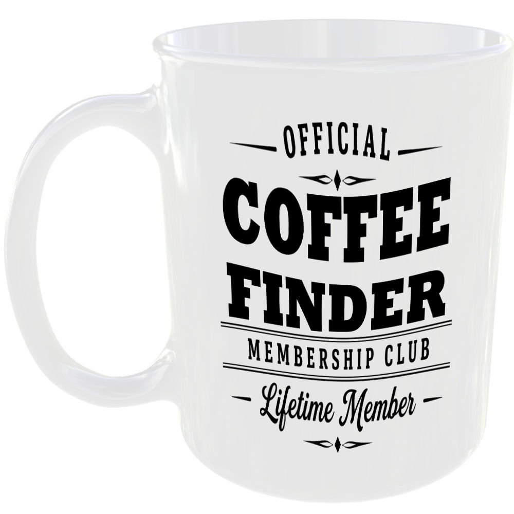 Official Coffee Finder Membership Club Funny Ceramic Mug Positive Gift Idea