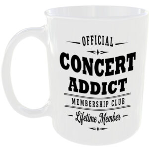 Official Concert Addict Membership Club Funny Ceramic Mug Music Musician Fan Tea