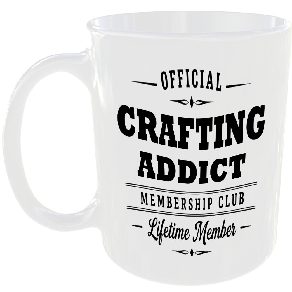 Official Crafting Addict Membership Club Funny Ceramic Mug Craft Creative Hobby