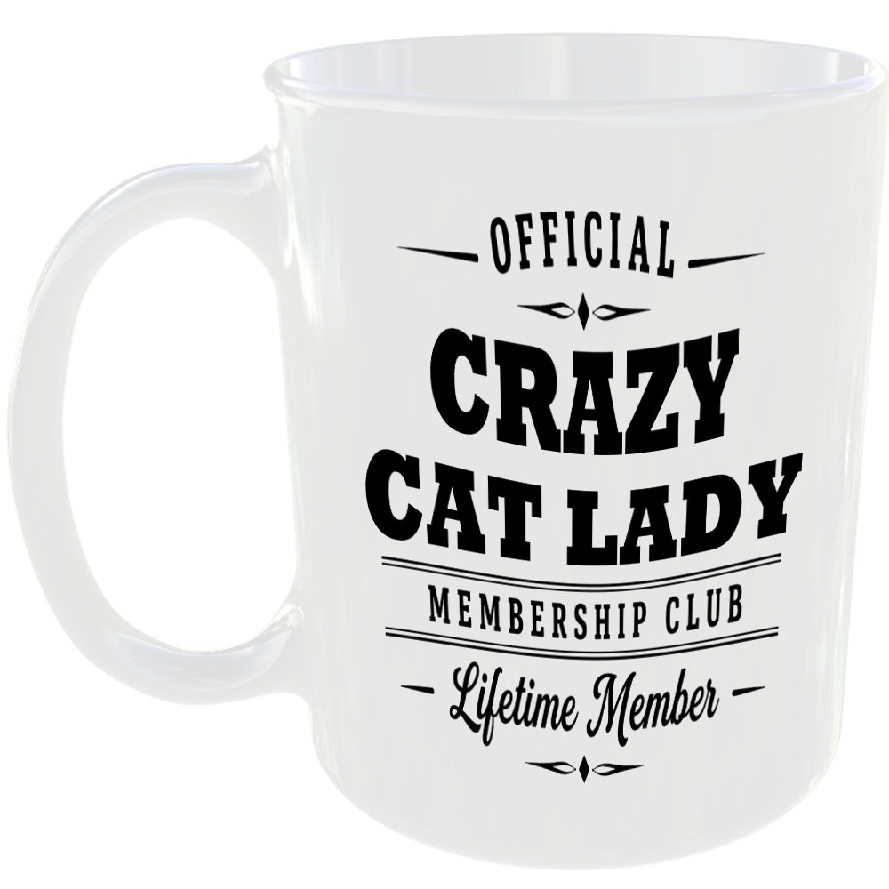 Official Crazy Cat Lady Membership Club Funny Ceramic Mug Pet Lover Birthday