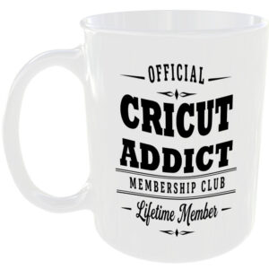 Official Cricut Addict Membership Club Funny Ceramic Mug Craft Creative Hobby