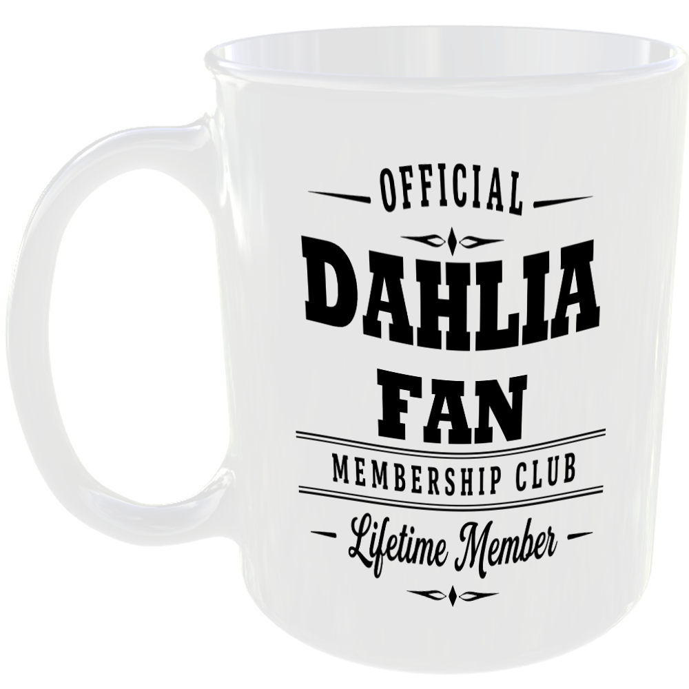 Official Dahlia Fan Membership Club Funny Ceramic Mug Gardening Birthday Gift